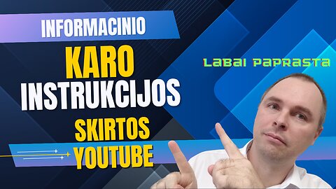 Informacinio karo instrukcijos [youtube]