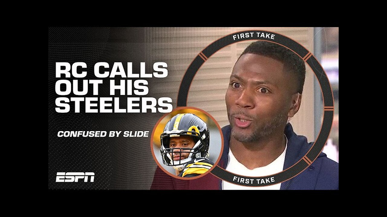 RC CALLS OUT his Steelers & Russell Wilson 🗣️ 'WHAT THE HELL IS GOING ON?' | First Take