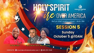 LIVE!🔥HOLY SPIRIT FIRE OVER AMERICA - SESSION 5