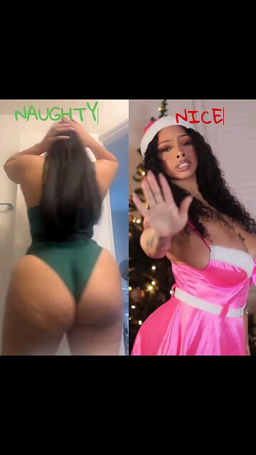 NAUGHTY BADDIE OR NICE GOODIES