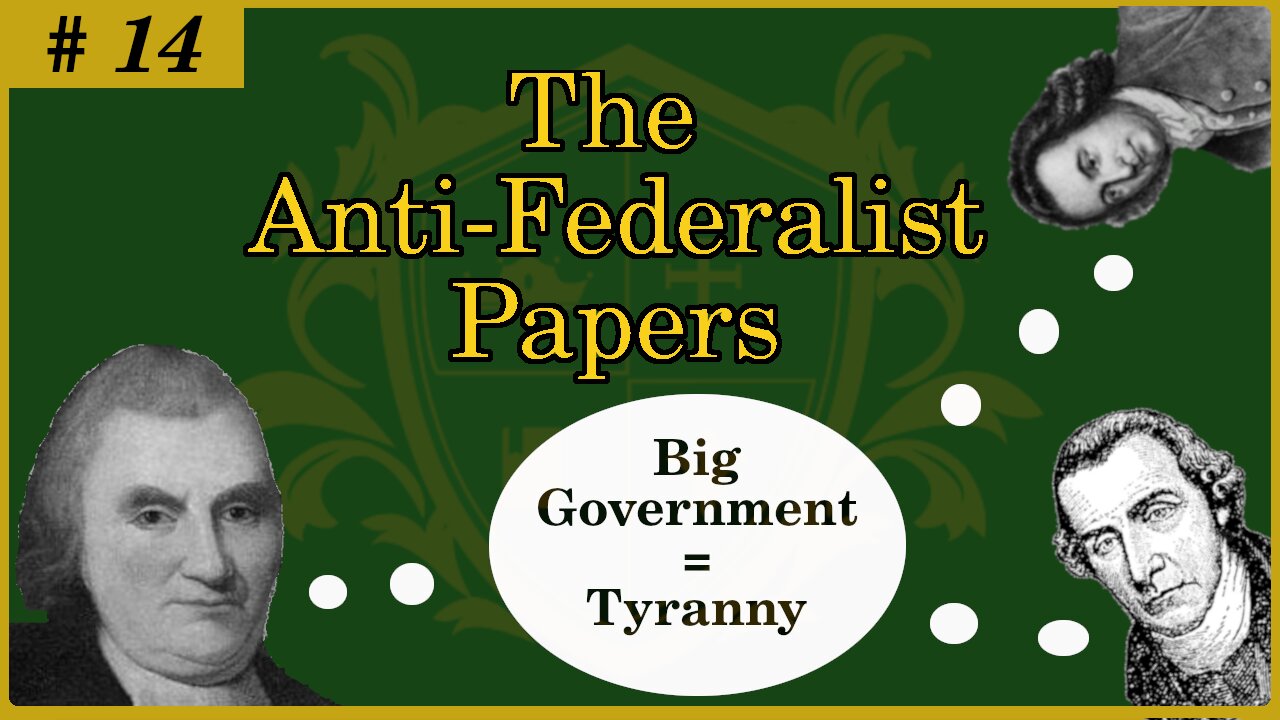 🟢 The Bigger the Government, the less representative; the US Constitution will lead to tyranny 🟢