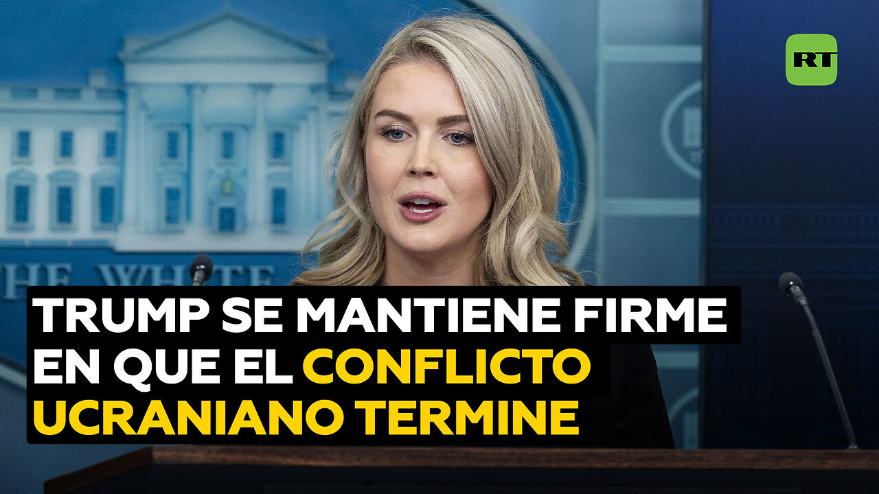 La Casa Blanca: Trump se mantiene firme en su deseo de que el conflicto ucraniano termine