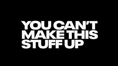 You just can’t make this stuff up