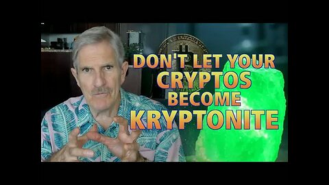 Don't Let Your CRYPTOS Become Kryptonite