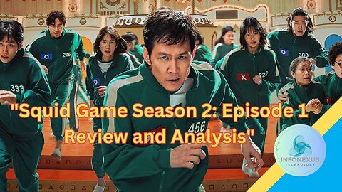 "Squid Game Season 2: Episode 1 Review and Analysis"