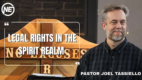 Legal Rights In The Spirit Realm | Pastor Joel Tassiello