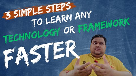 3 Simple Steps to Learn ANY New Technology or Framework FASTER #LearnFrameworks