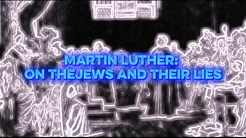 The Jews and Their Lies by Martin Luther: Full Audio Book