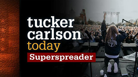 Soperspreader | Tucker Carlson Today