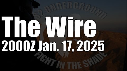 The Wire - January 17, 2025