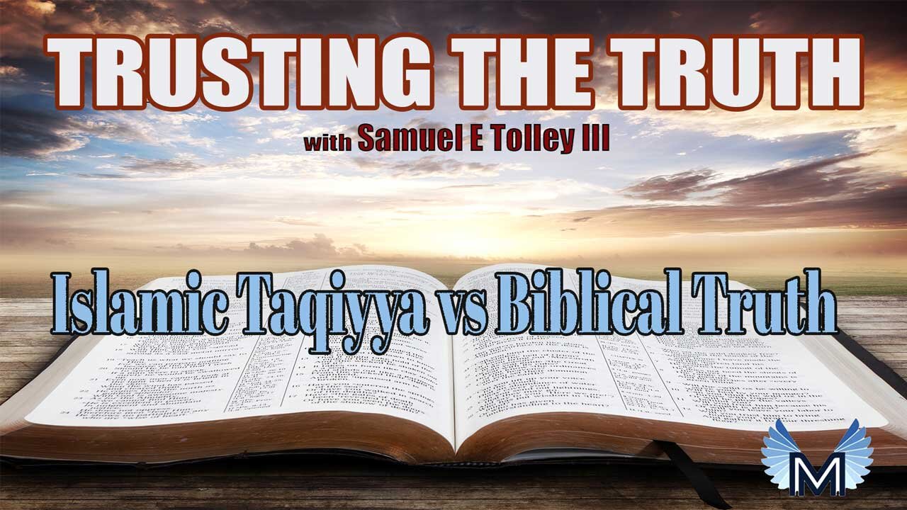 Islamic Taqiyya vs Biblical Truth