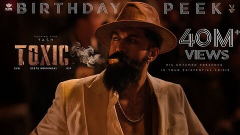 Toxic: Birthday Peek | Rocking Star Yash | Geetu Mohandas | KVN Productions | Monster Mind Creations