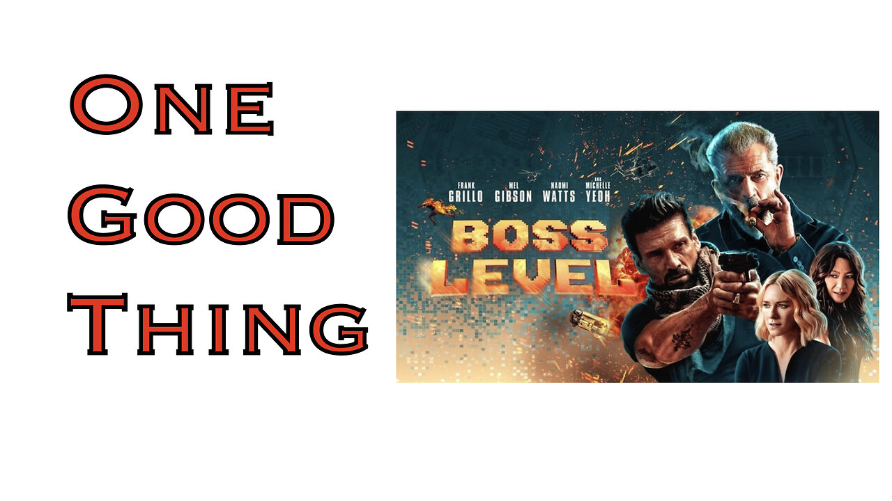 One Good Thing: Boss Level