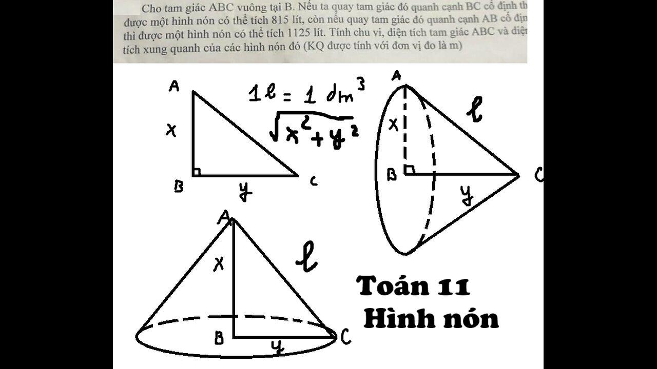 Toán 11: Hình nón: Cho tam giác ABC vuông tại B. Nếu ta quay tam giác đó quanh cạnh BC cố