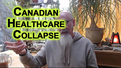 Collapse of Canadian Healthcare: Canada