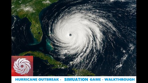 Hurricane Outbreak - Storm ( hurricane, typhoon, cyclone, tornado) Simulation Walkthrough