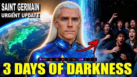 “3 Days of Darkness & Global Sweep — Saint Germain Reveals the Plan” (16)