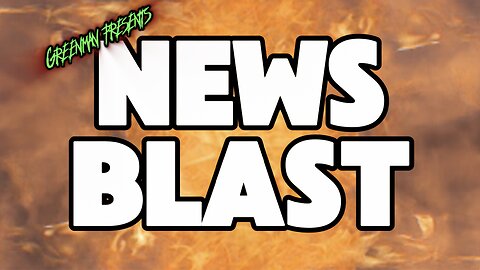 QUICKFIRE NEWS HEADLINES W/GreenMan Reports