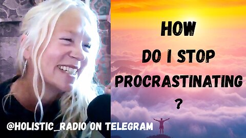 How Do I Stop Procrastinating? Work On Your Parts of Consciousness [Jenny Luscombe EFT]