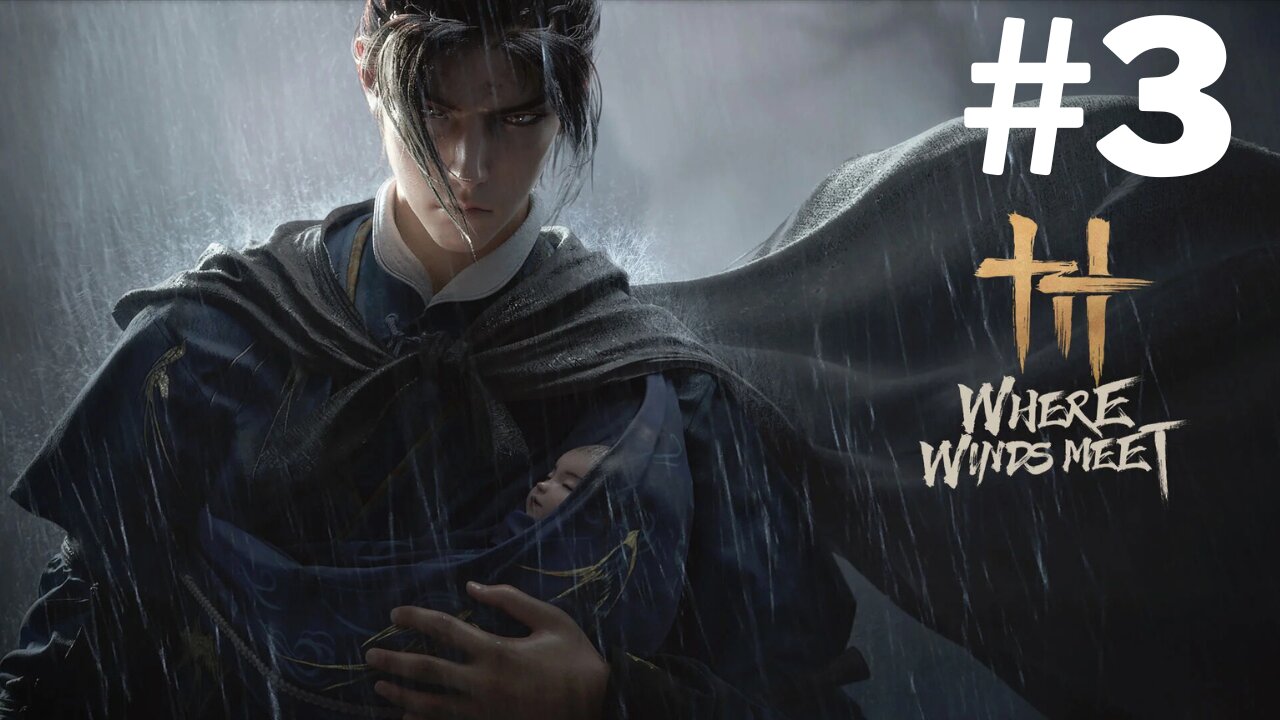 Where Winds Meet Part 3