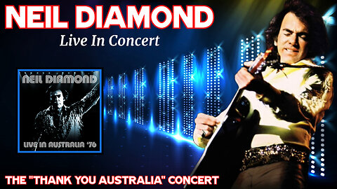 Neil Diamond - LIVE in Concert (Australia - 1976)