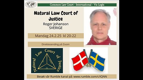 24.2.25: Natural Law Court (LLC) med Roger Johanson (S)