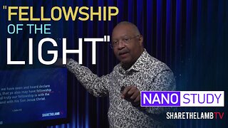 Fellowship of The Light | Nano Study | Excerpt From: The Light and Life of Jesus | Share The Lamb TV