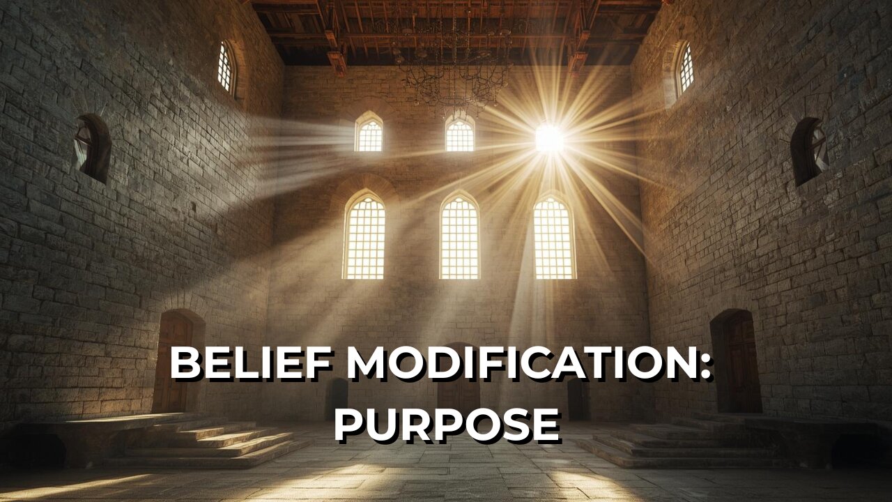 LOG#43 – Belief Modification: Purpose