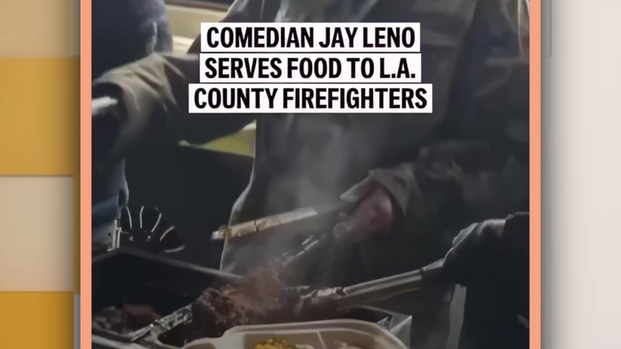 Jay Leno Serves Meals to First Responders Battling LA Wildfires