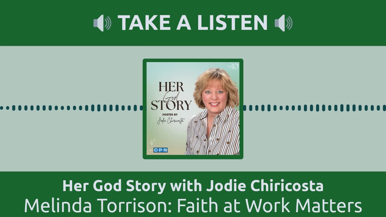 Melinda Torrison: Faith At Work Matters