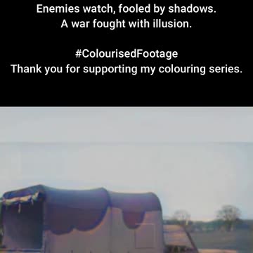 British Military Decoys in Wartime #ColourisedHistory