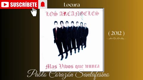 LOS ARCÁNGELES - ÁLBUM ( MAS VIVOS QUE NUNCA ) AÑO. 2012