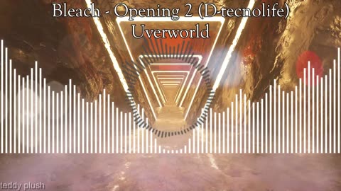 Bleach - Opening 2 (D-tecnolife) - Uverworld