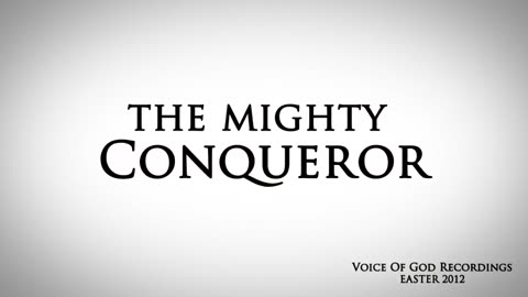 The Mighty Conqueror