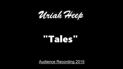 Uriah Heep - Tales (Live in Moscow, Russia October 15, 2015) Excellent Audience
