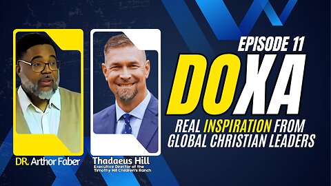 DOXA - The Podcast (Episode Eleven) Thaddaeus Hill