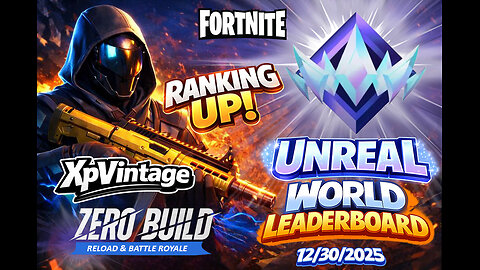 Unreal Rank Secured 💎 Now Pushing the World Leaderboard | Fortnite Zero Build | 12/30/2025
