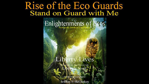 Enlightenments of Ecos, Liberty Lives, Track 7.