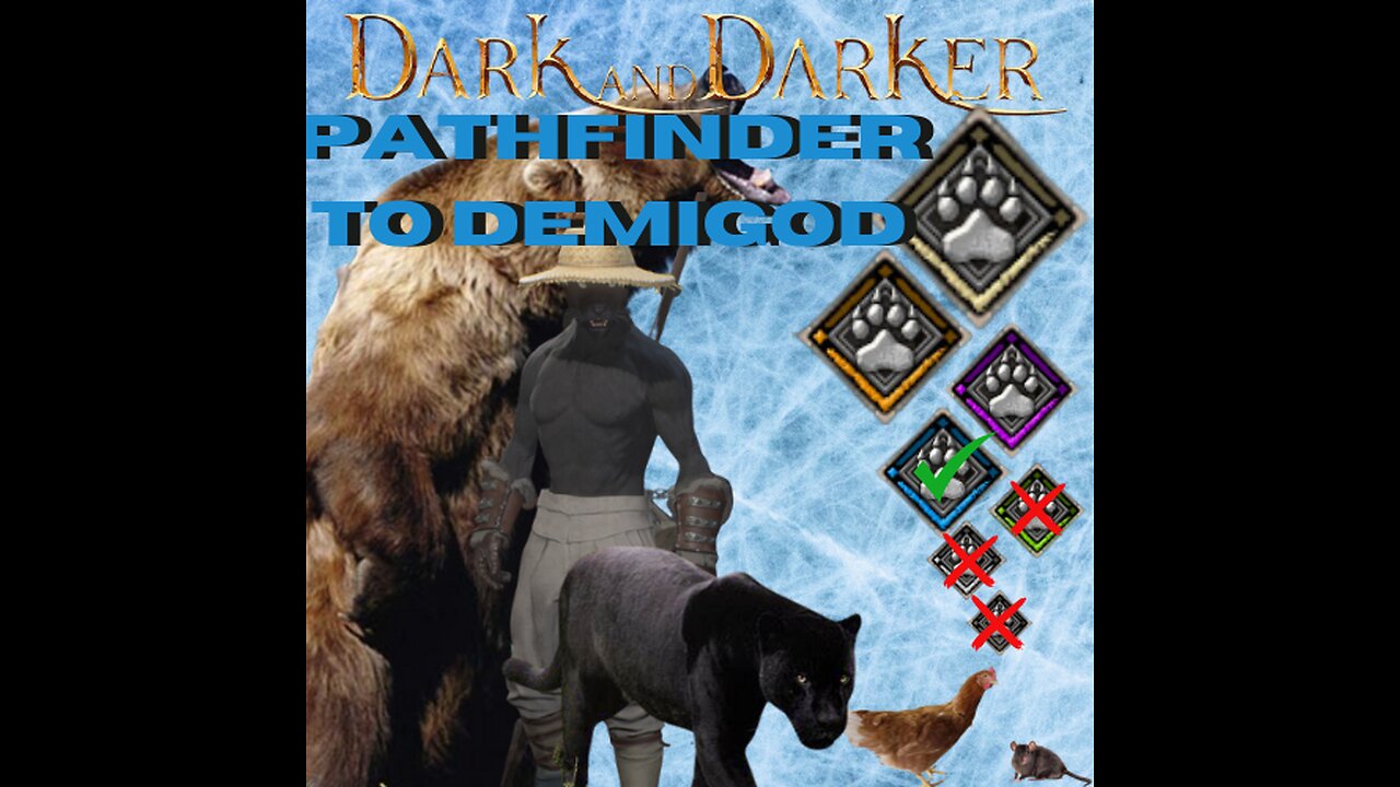 PATHFINDER TO DEMIGOD - DARK and DARKER