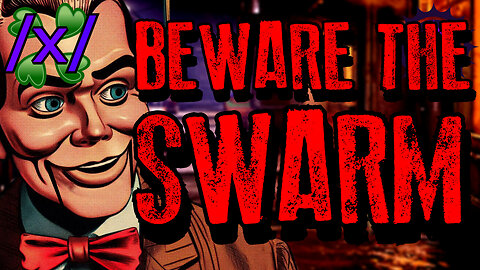 Beware the Swarm | 4chan /x/ Paranormal Greentext Stories Thread