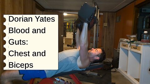 Dorian Yates Blood and Guts Chest and Biceps Workout