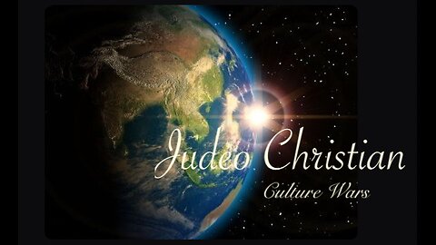 Judeo Christian — Culture Wars