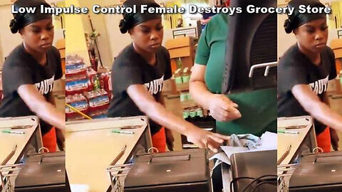 Low Impulse Control Black Female Destroys Grocery Store