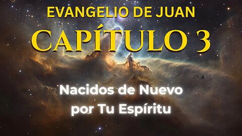 John 3 | Evangelio de John Capítulo 3 | Bible in Spanish