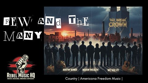 The Few and the Many Freedom Country Music | 24/7 Rebel music