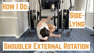 How I Do: Side-Lying Shoulder External Rotation