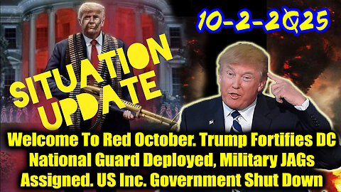 Situation Update 10.2.25 - Trump's Executive Orders, GITMO Update; Trump's Global Military Alliance