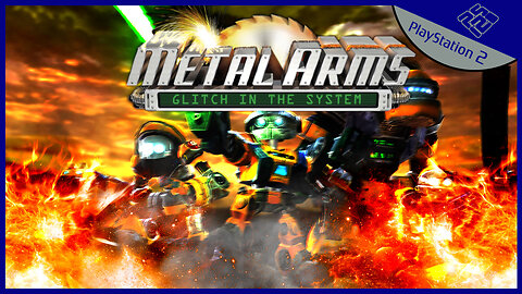 I'm Metal & Have Arms - Metal Arms: Glitch in the System (Part 1)