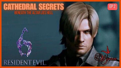 🟠 CHAOS PROTOCOL: CATHEDRAL SECRETS 🟠 | RESIDENT EVIL 6 | Ep 2