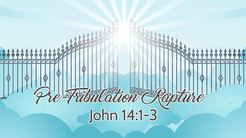Pre-Tribulation Rapture
